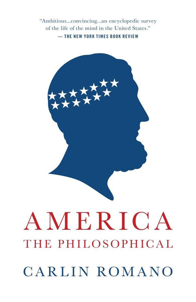 America the Philosophical by Romano, Carlin