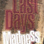 Last Days Madness: Obsession of the Modern Church by Demar,