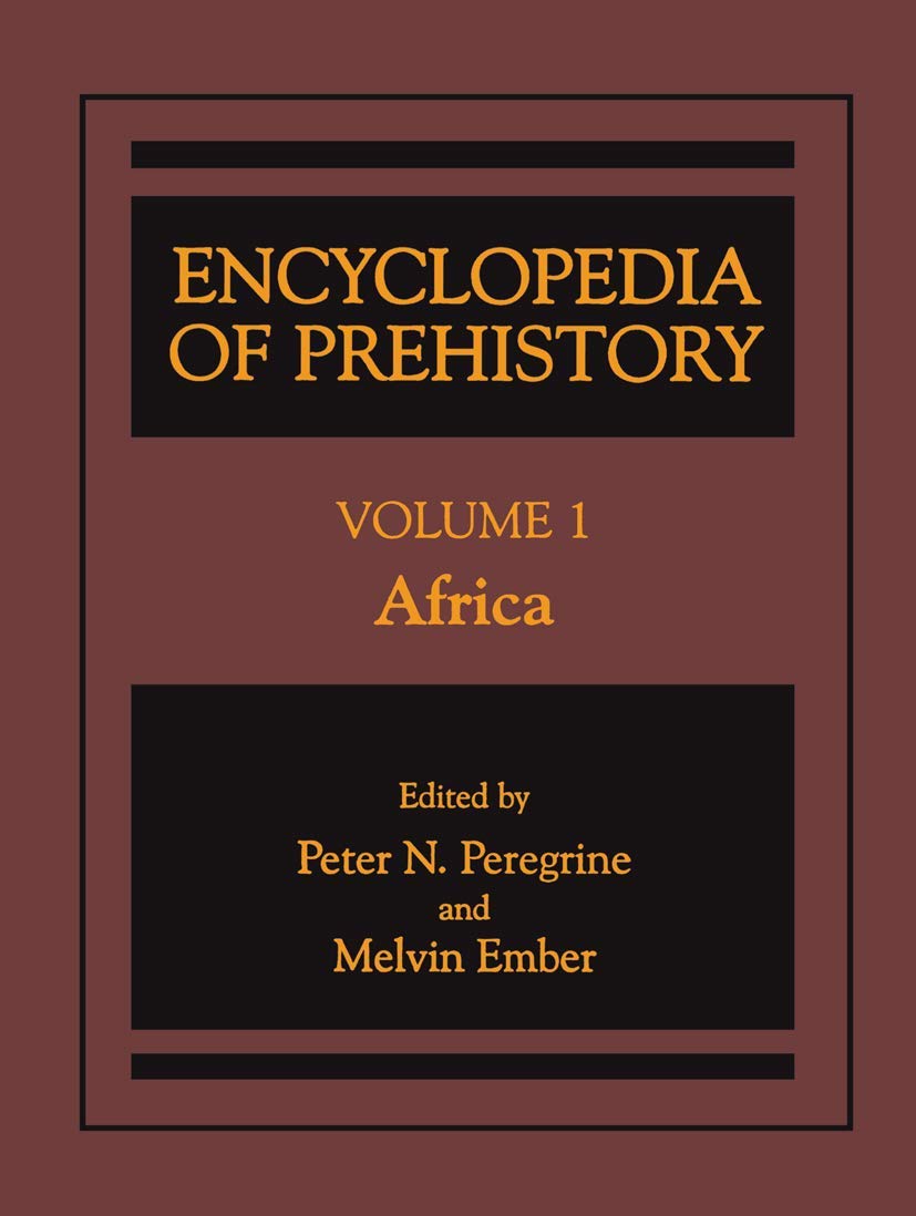 Encyclopedia of Prehistory: Volume 1: Africa (Elgar Reference Collection)