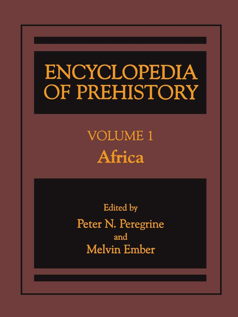 Encyclopedia of Prehistory: Volume 1: Africa (Elgar Reference Collection)