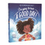 Im Going to Have a Good Day!: Daily Affirmations with Scarlett