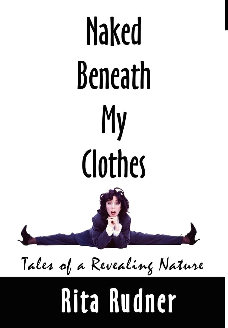Naked Beneath My Clothes: Tales of a Revealing Nature
