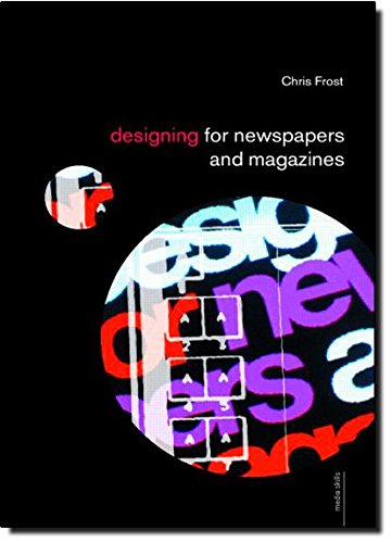 Designing for Newspapers and Magazines (Media Skills)