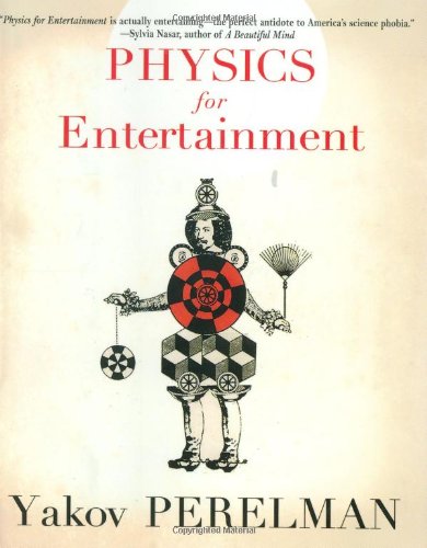 Physics for Entertainment, Book 2 by Yakov Perelman