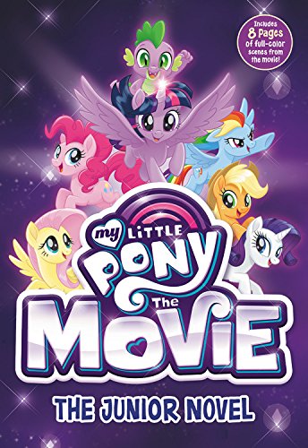 My Little Pony: The Movie: The Junior Novel (Beyond Equestria, 2)