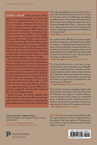 Being German, Becoming Muslim: Race, Religion, and Conversion in the New Europe (Princeton Studies in Muslim Politics)