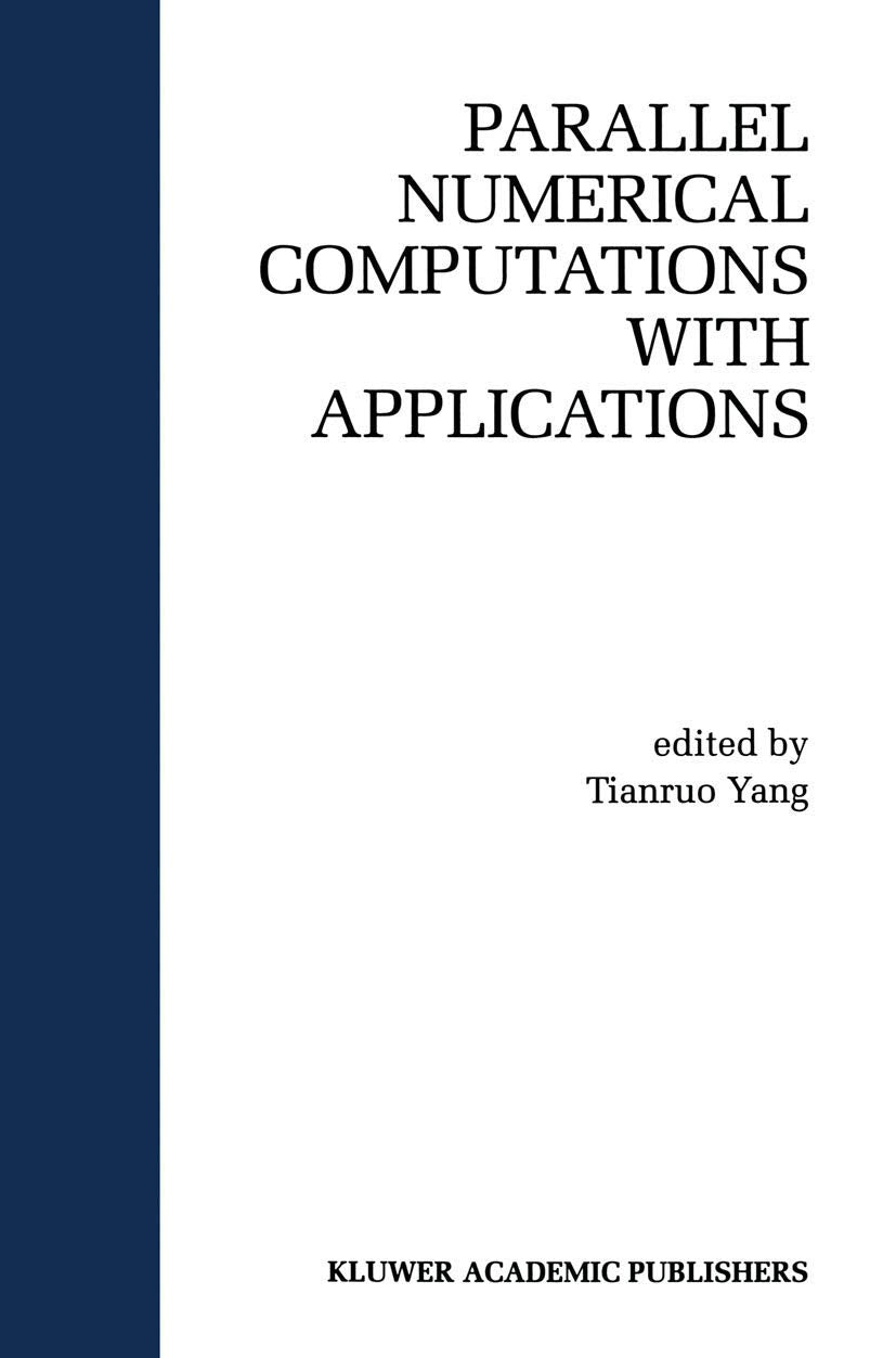 Parallel Numerical Computation with Applications (The Springer International Series in Engineering and Computer Science, 515)