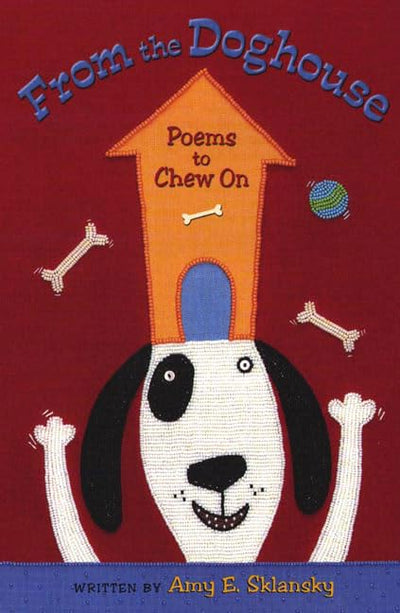 From the Doghouse: Poems to Chew On