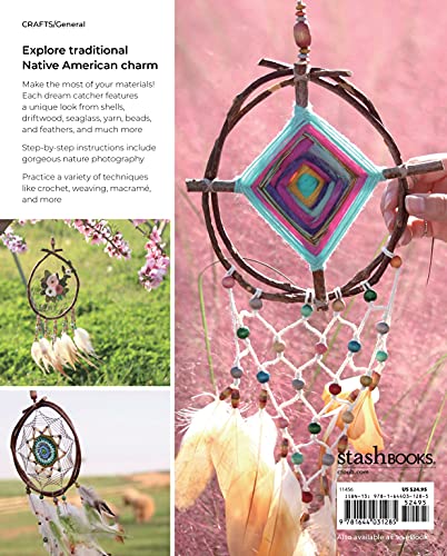 Create Dream Catchers: 26 Serene Projects to Crochet, Weave, Macramé & More