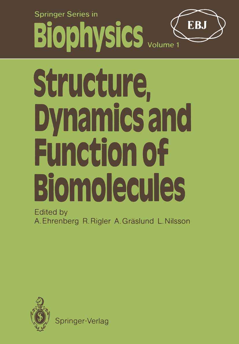 Structure, Dynamics and Function of Biomolecules: The First EBSA Workshop A Marcus Wallenberg Symposium (Springer Series in Biophysics, 1)