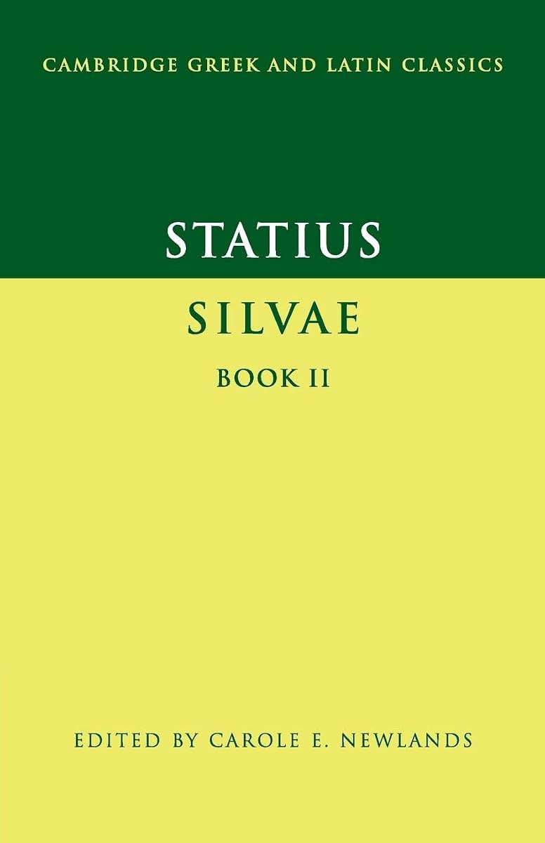 Statius: Silvae Book II (Cambridge Greek and Latin Classics)