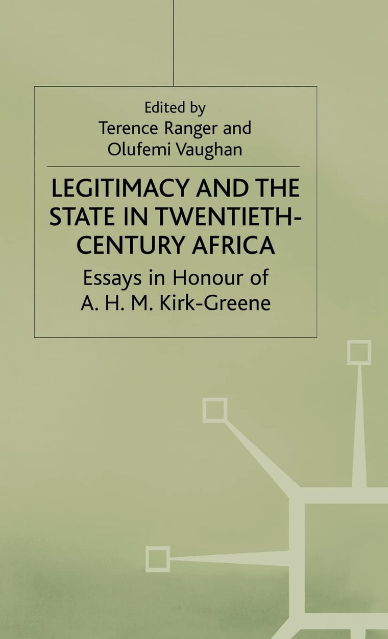 Legitimacy and the State in Twentieth-Century Africa (St Antony's Series)