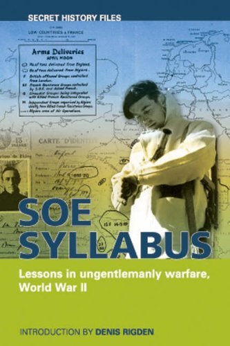 Soe Syllabus : Lessons in Ungentlemanly Warfare, World War II