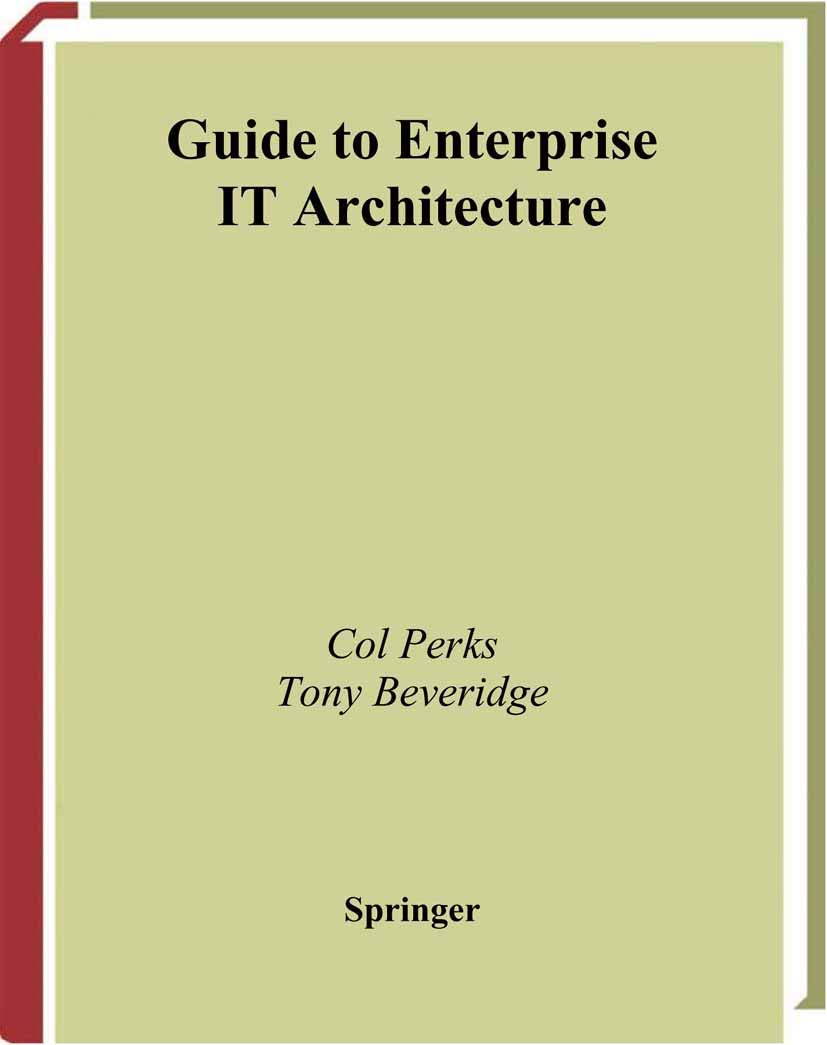 Guide to Enterprise IT Architecture (Springer Professional Computing)
