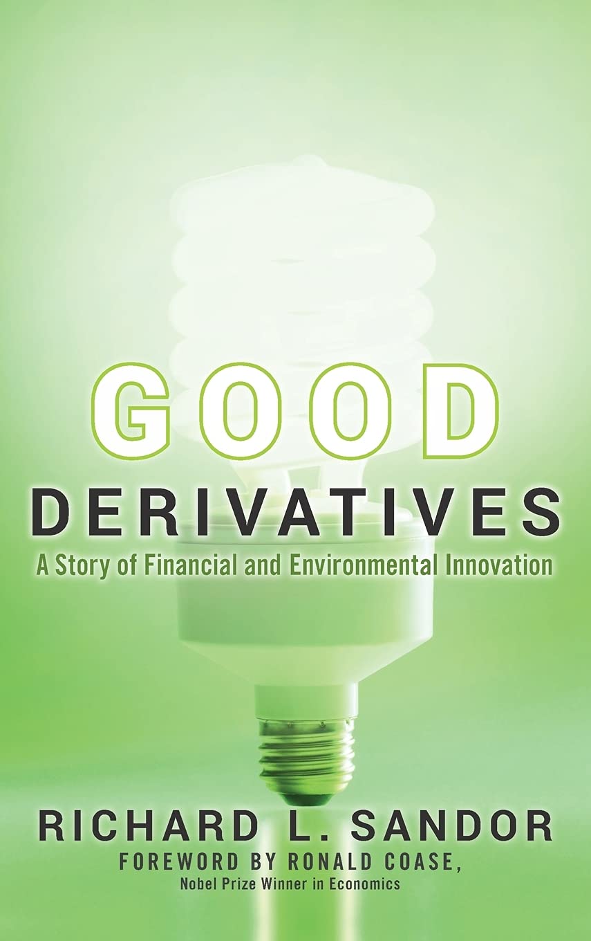Good Derivatives: A Story of Financial and Environmental Inn