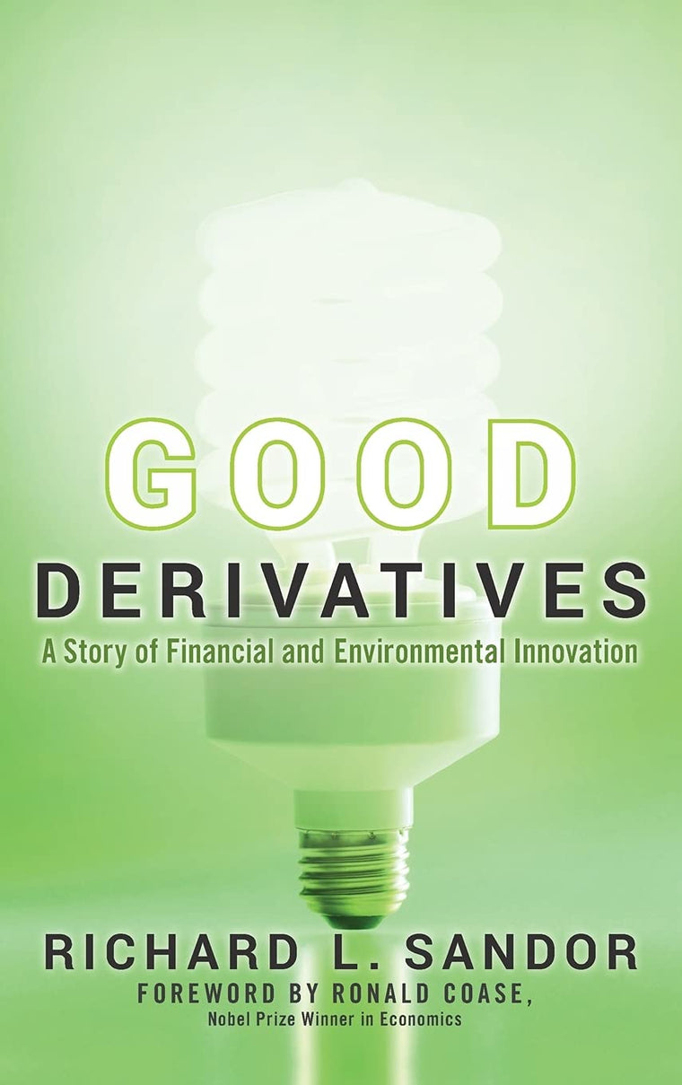 Good Derivatives: A Story of Financial and Environmental Innovation