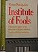 Institute of Fools