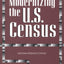 Modernizing the U.S. Census