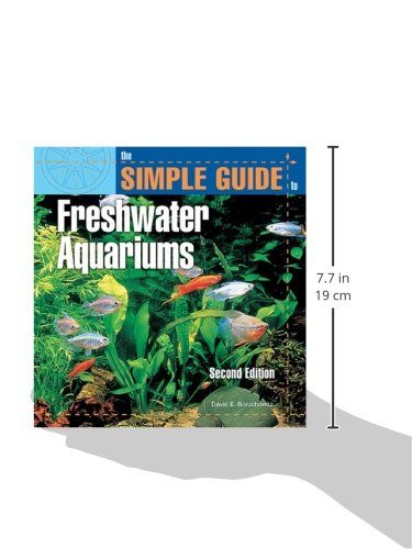 The Simple Guide to Freshwater Aquariums