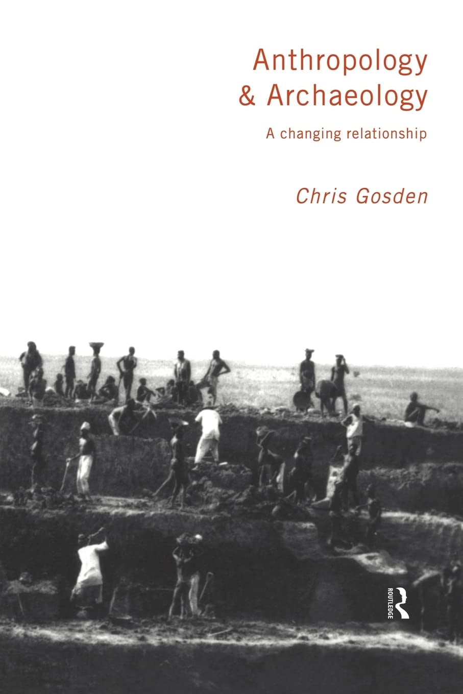 Anthropology and Archaeology: A Changing Perspective