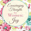 Encouraging Thoughts for Women: Joy