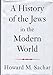 A History of the Jews in the Modern World