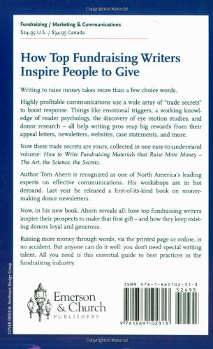 How to Write Fundraising Materials That Raise More Money: The Art, the Science, the Secrets