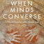 When Minds Converse: A Social Genealogy of the Human Soul