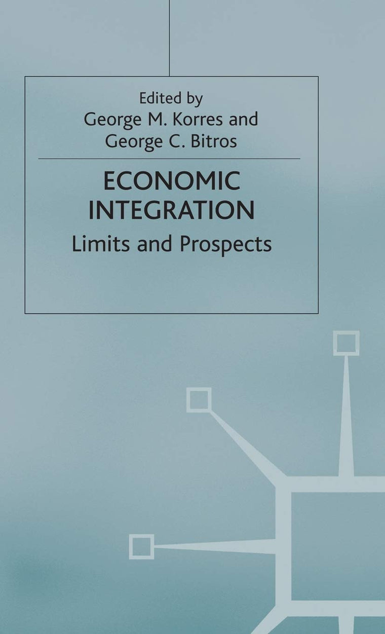 Economic Integration: Limits and Prospects
