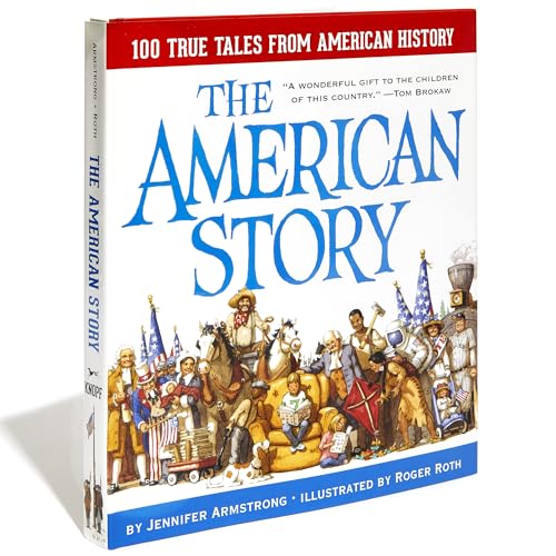 The American Story: 100 True Tales from American History