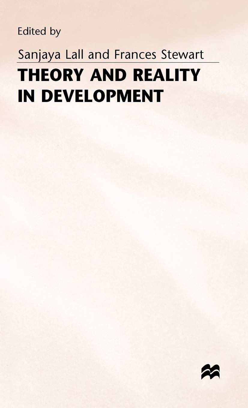 Theory and Reality in Development: Essays in Honour of Paul Streeten