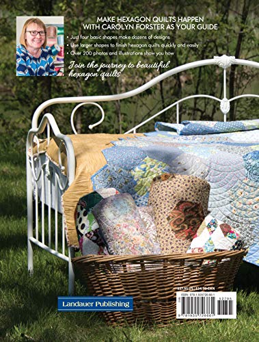 Hexagon Happenings: Complete Step-by-Step Photo Guide to Hexagon Techniques with 15 Quilts & Projects (Landauer) Finish Big Quilts Fast; Projects include a Table Mat, Runner, Bag, & Pincushion — back cover