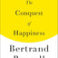 The Conquest of Happiness by Bertrand Russell