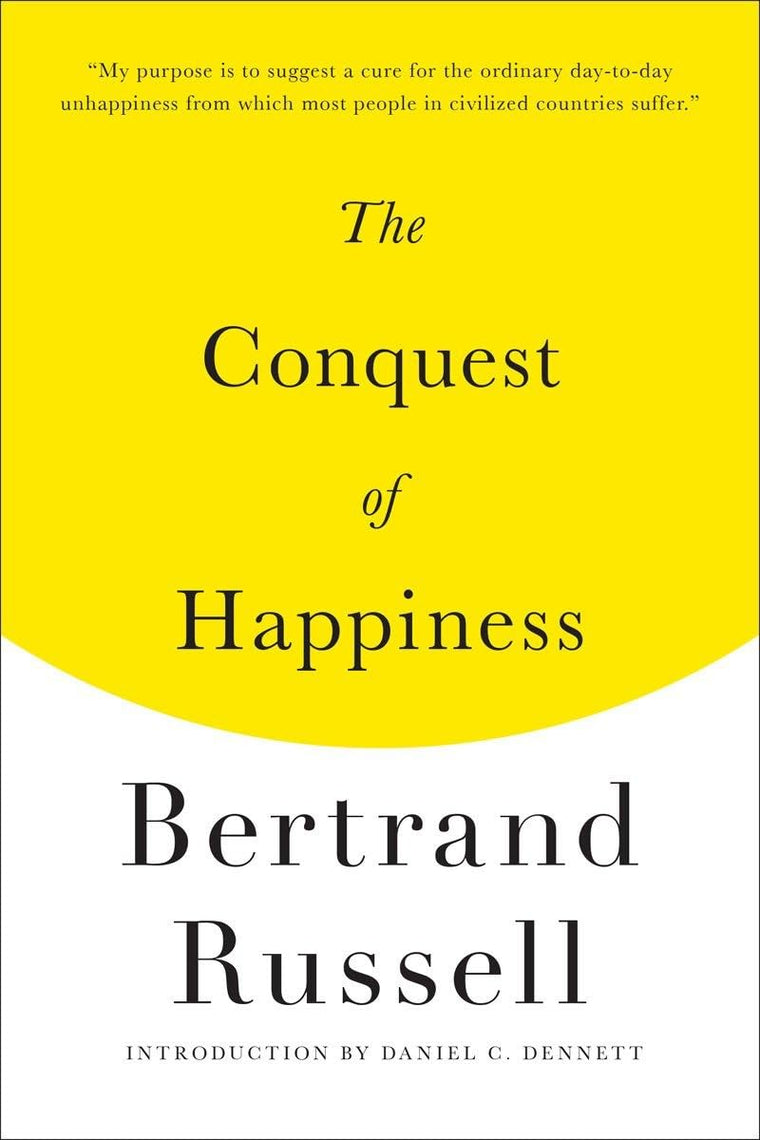 The Conquest of Happiness by Bertrand Russell