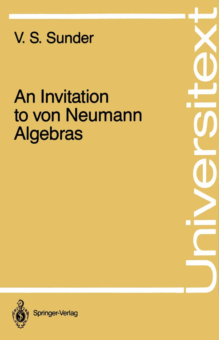 An Invitation to von Neumann Algebras (Universitext)