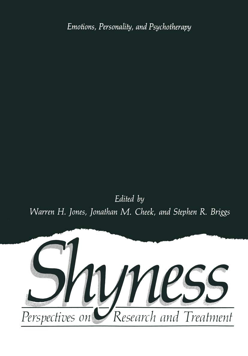Shyness: Perspectives on Research and Treatment (Emotions, Personality, and Psychotherapy)