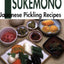 Quick & Easy Tsukemono: Japanese Pickling Recipes