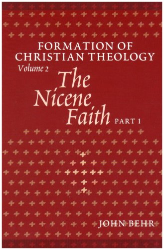 The Nicene Faith: Formation Of Christian Theology (Pt. 1 & 2)