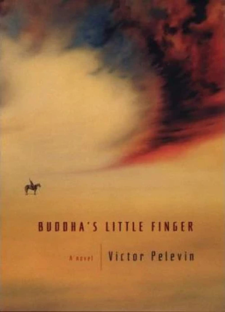 Buddha's Little Finger by Pelevin, Victor