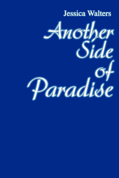 ANOTHER SIDE OF PARADISE