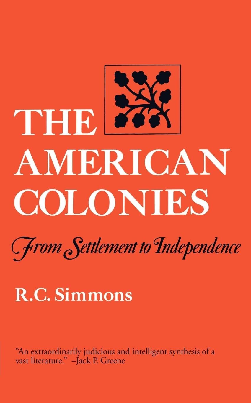 The American Colonies: From Settlement to Independence (Norton Paperback)