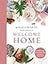 Welcome Home: A Cozy Minimalist Guide to Decorating and Hosting All Year Round