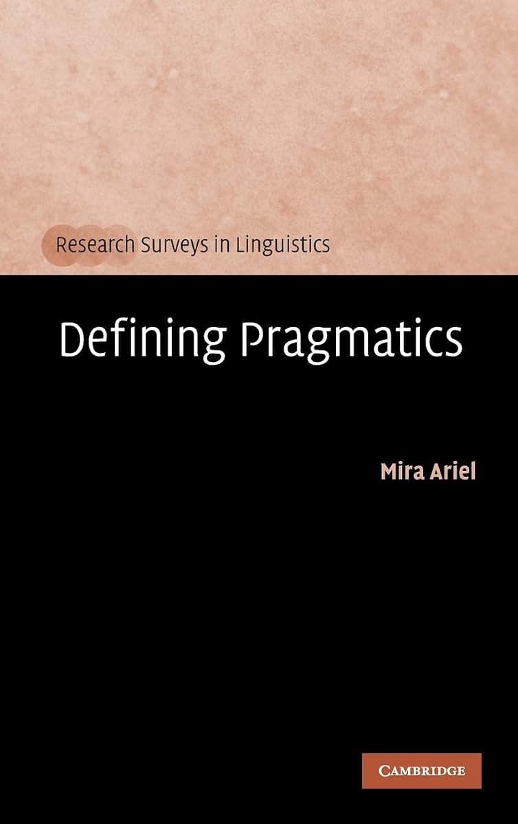 Defining Pragmatics (Research Surveys in Linguistics)