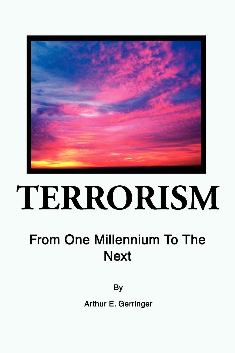 Terrorism: From One Millennium To The Next
