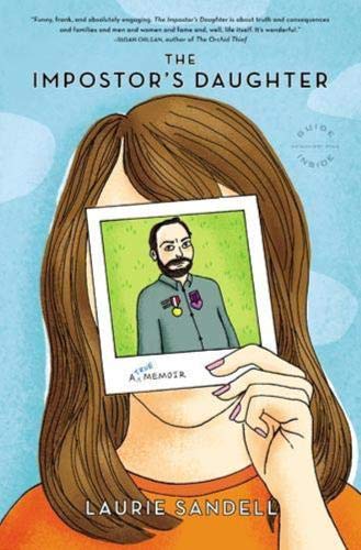 The Impostor's Daughter: A True Memoir by Sandell, Laurie