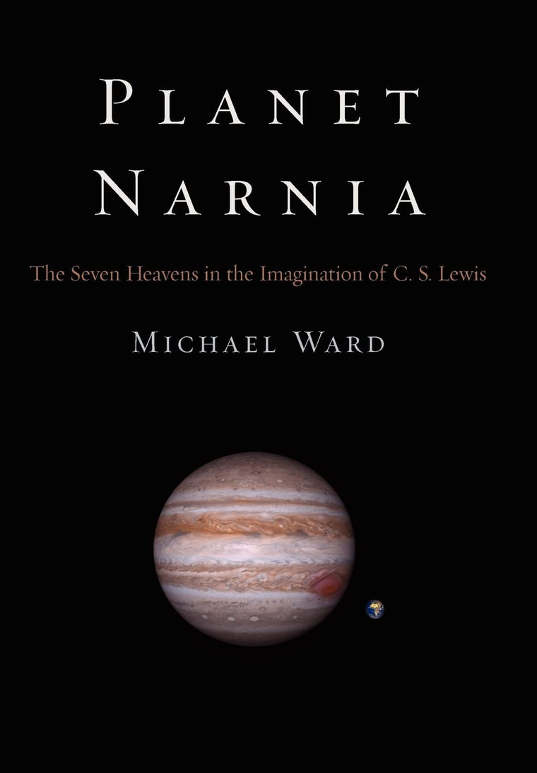 Planet Narnia: The Seven Heavens in the Imagination of C. S. Lewis