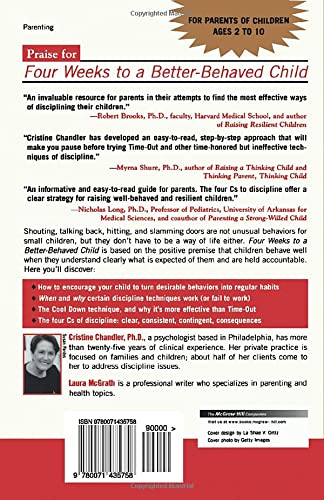 Four Weeks to a Better-Behaved Child : Breakthrough Discipline Techniques that Work -- for Children Age 2 to 10