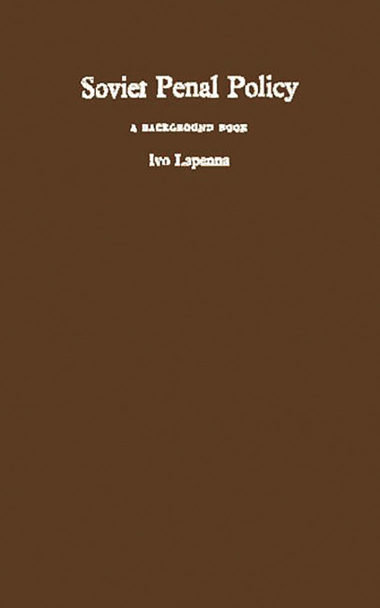 Soviet Penal Policy (A Background Book)