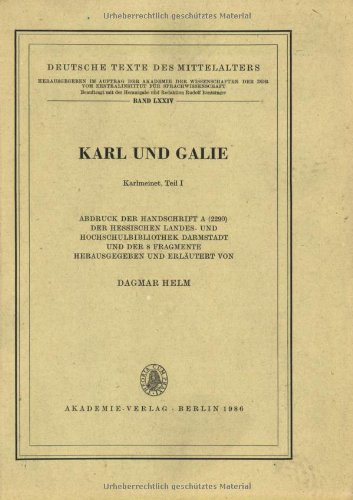 Karl Und Galie: Karlmeinet (Deutsche Texte Des Mittelalters) (German Edition)