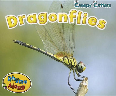 Dragonflies (Creepy Critters)